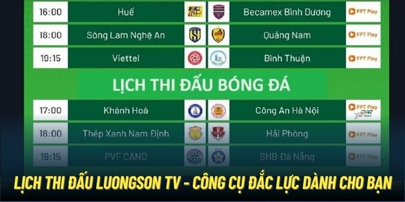 Lịch thi đấu Luongson TV là công cụ đắc lực cho khán giả theo dõi bóng đá đỉnh cao